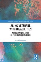 Routledge Advances in Health and Social Policy - Aging Veterans with Disabilities