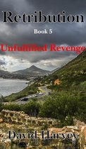 Retribution 5 - Retribution Book 5 - Unfulfilled Revenge