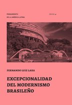 Pensamiento de la América Latina 4 - Excepcionalidad del Modernismo Brasileño