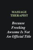 Massage Therapist Because Freeking Awsome is Not An Official Title: Writing careers journals and notebook. A way towards enhancement