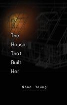 The House That Built Her