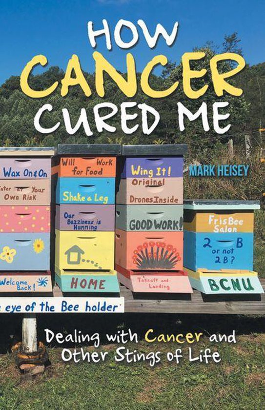 How Cancer Cured Me - cover