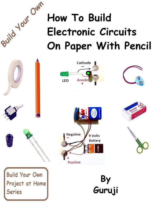 How To Build Electronic Circuits on Paper ... Circuit Diagram