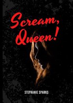 Scream, Queen