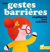 LES GESTES BARRIERES POUR LES