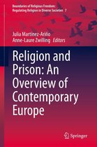 Boundaries of Religious Freedom: Regulating Religion in Diverse Societies - Religion and Prison: An Overview of Contemporary Europe