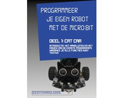 Programmeren met de Microbit 1 - Programmeer je eigen robot MET DE MICROBIT
