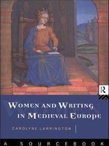 Women and Writing in Medieval Europe: A Sourcebook