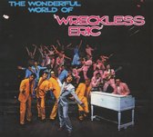 The Wonderful World Of Wreckless Eric