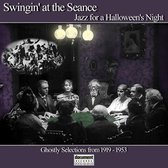 Swingin' At The Seance - Jazz For A Halloween's Night