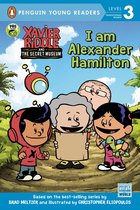 Xavier Riddle and the Secret Museum - I Am Alexander Hamilton