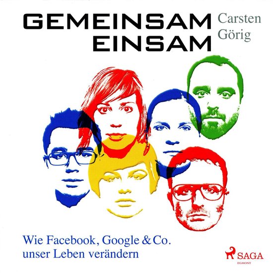 Gemeinsam einsam - Wie Facebook, Google & Co. unser Leben ve ... - cover