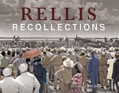Centennial Series of the Association of Former Students, Texas A&M University 131 - RELLIS Recollections