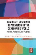 Routledge Research in Higher Education - Graduate Research Supervision in the Developing World