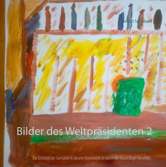 Bilder des Weltpräsidenten 2 - cover