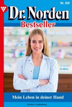 Dr. Norden Bestseller 309 - Mein Leben in deiner Hand