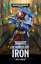 Space Marine Conquests: Warhammer 40,000 4 - Space Marine Conquests: Of Honour and Iron