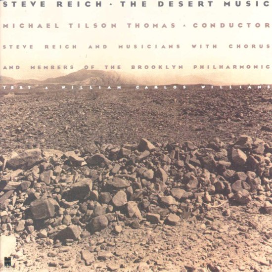 Reich: The Desert Music / Tilson Thomas, Brooklyn Philharmonic et al