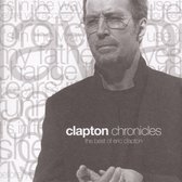 Clapton Chronicles: The Best Of Eric Clapton