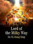 Volume 8 8 - Lord of the Milky Way