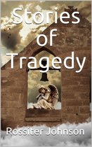 Stories of Tragedy