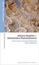 kleine bayerische biografien - Johann Baptist und Dominikus Zimmermann