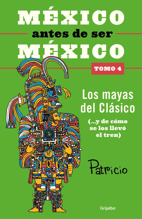 México antes de ser México 4 - México antes de ser Méxic ... - cover
