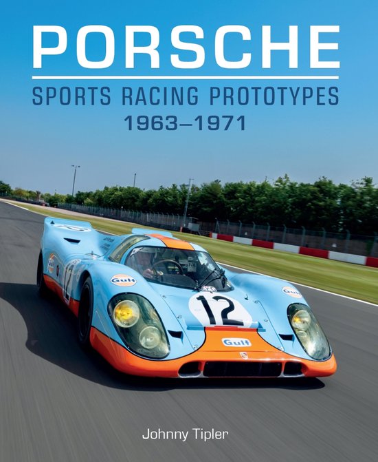Porsche Sports Racing Prototypes 1963–1971 - cover