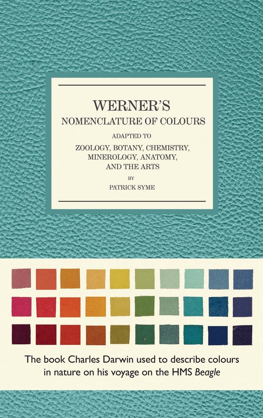 Werner's Nomenclature of Colours: Adapted to Zoology, Botany ... - cover