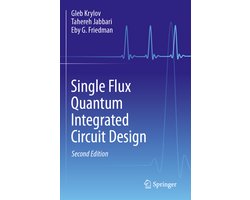 Single Flux Quantum Integrated Circuit Design