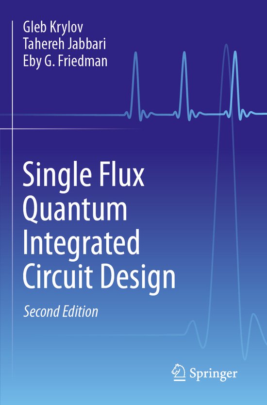 Single Flux Quantum Integrated Circuit Design - cover