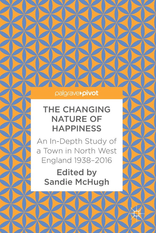 The Changing Nature of Happiness - cover