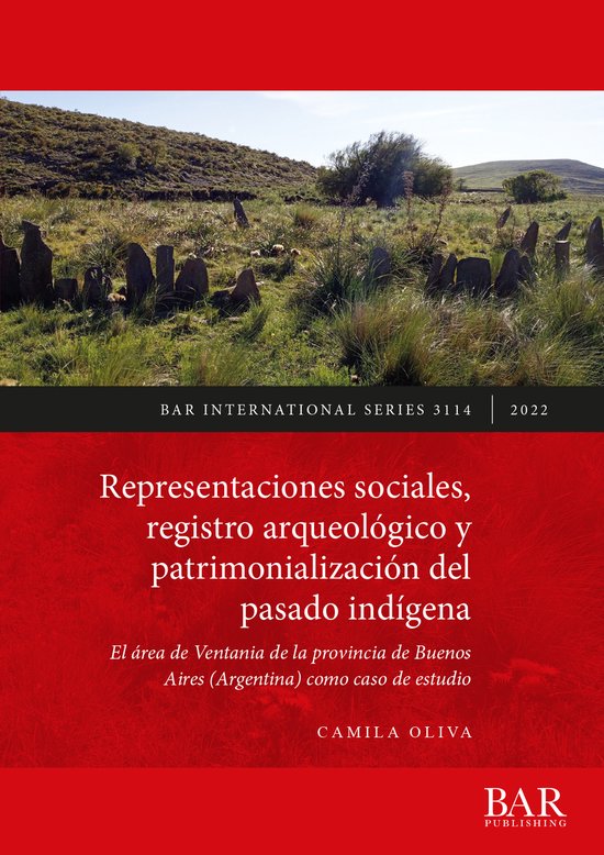 Boekcover: "Representaciones sociales, registro arqueológico y patrimonialización del pasado indígena". Landschap met stenen cirkels, groen gras, heuvels en struiken.
