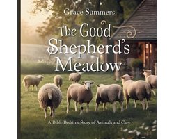 Creation Bible Bedtime Stories-The Good Shepherd's Meadow