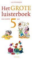 Het grote luisterboek voor rond de 5 jaar