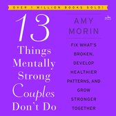 Boek "13 Things Mentally Strong Couples Don't Do" van Amy Morin. Meer dan 1 miljoen boeken verkocht. Tekst in paars.