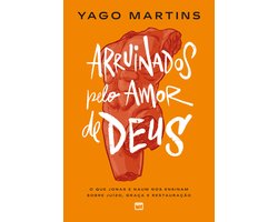 Arruinados pelo amor de Deus