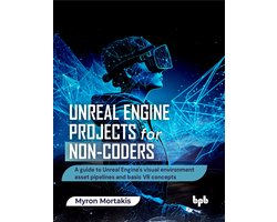 Unreal Engine Projects for Non-coders