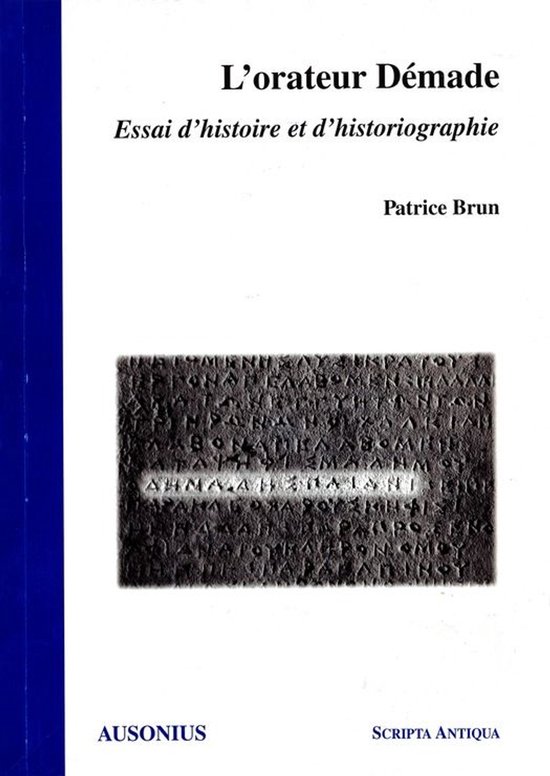 Scripta Antiqua - L’orateur Démade