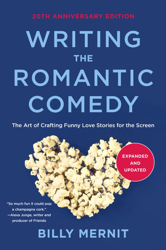 Writing The Romantic Comedy, 20th Anniversary Expanded and U ... - cover
