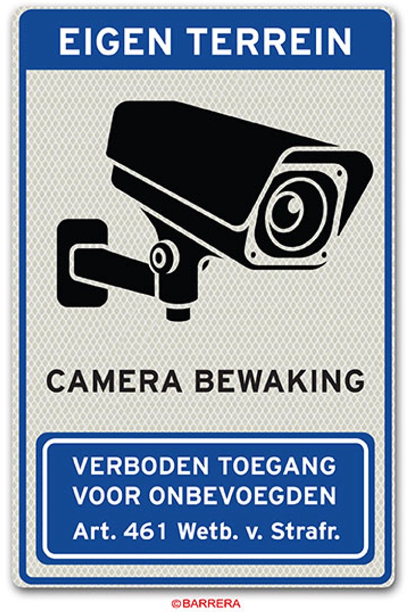 Camerabewaking - camerabewaking eigen terrein bord - DOR - klasse 3 reflectie - verkeersbord verboden toegang voor onbevoegden - 40x30cm