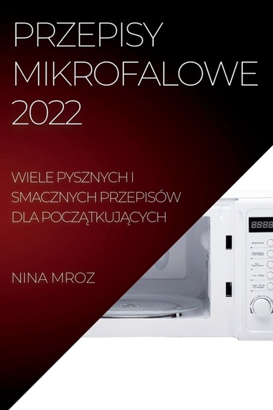 Przepisy Mikrofalowe 2022 - cover