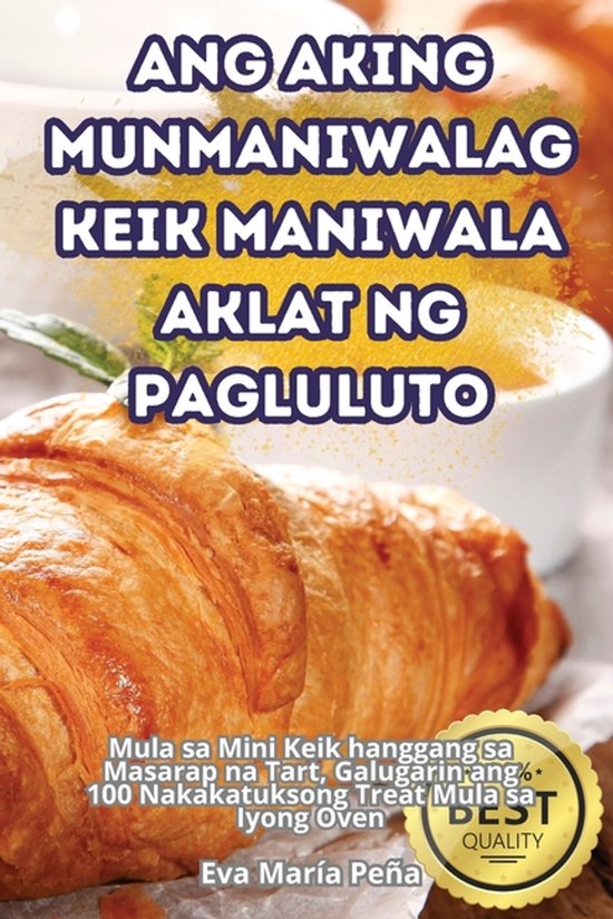 Ang Aking Munmaniwalag Keik Maniwala Aklat Ng Pagluluto - cover