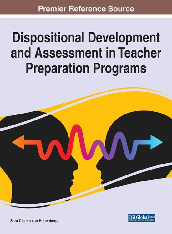 Dispositional Development and Assessment in Teacher Preparat ... - cover