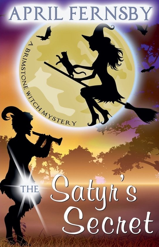 A Brimstone Witch Mystery-The Satyr's Secret - cover