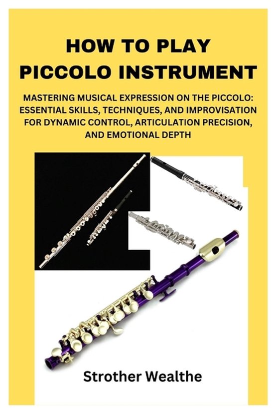 How to Play Piccolo Instrument