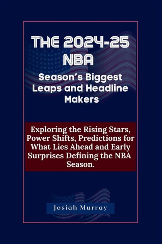 The 2024-25 NBA Season's Biggest Leaps and Headline Makers - cover