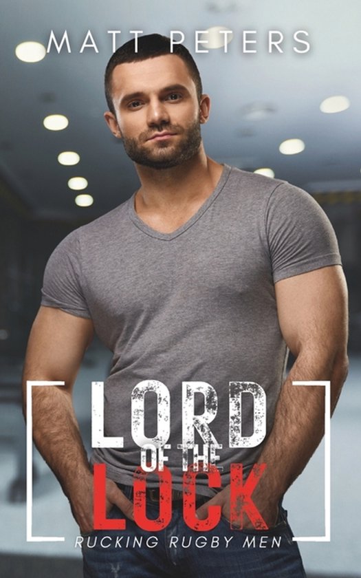 Rucking Rugby Men- Lord of the Lock - cover