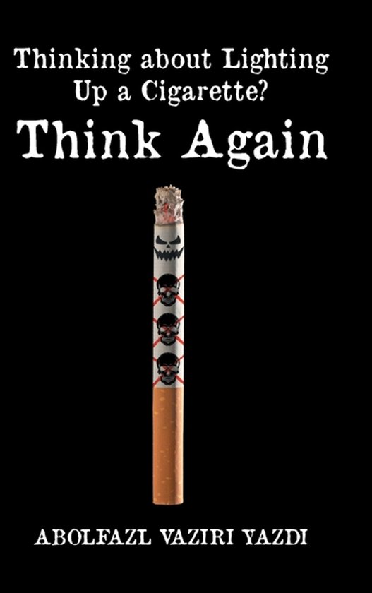 Thinking about Lighting Up a Cigarette? Think Again - cover