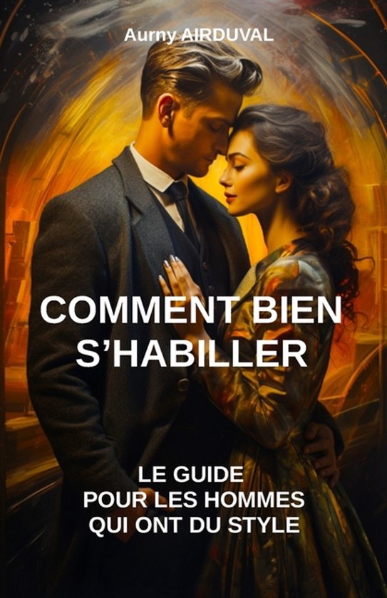 Mode Homme- Comment bien s'habiller